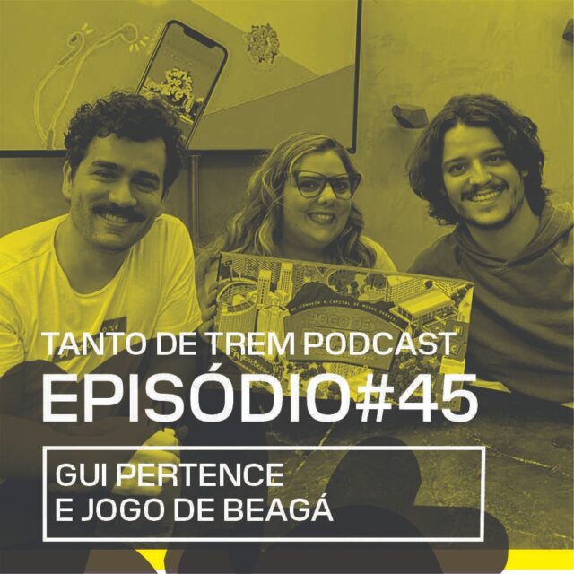 Sexta temporada do podcast Tanto de Trem no ar!