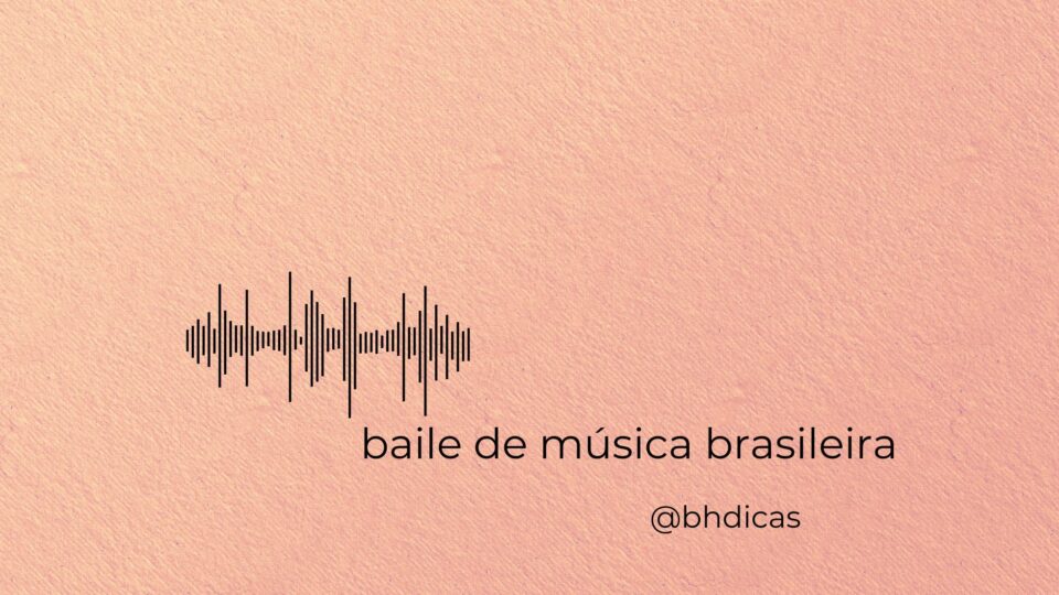 Baile de música brasileira em BH