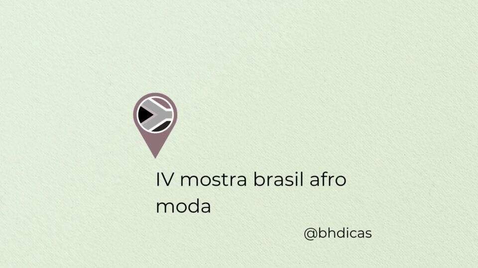 IV Mostra Brasil Afro Moda