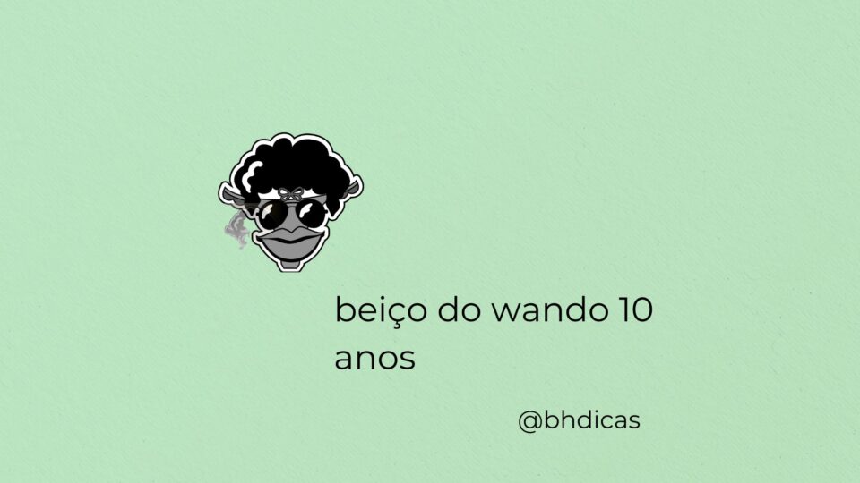 Beiço do Wando 10 Anos em BH