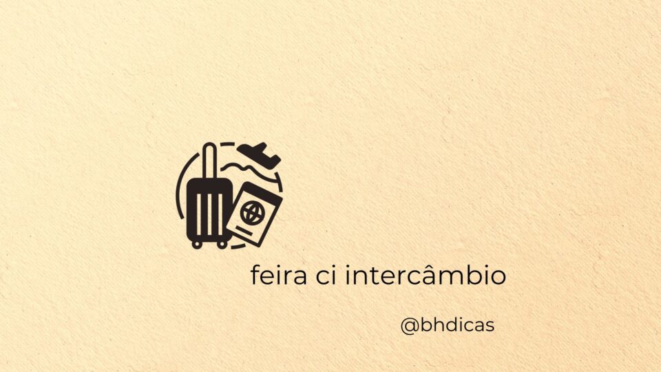 Feira de Intercâmbio da Ci em BH