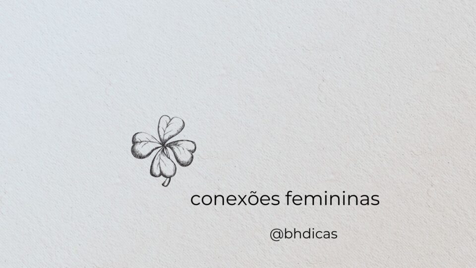 grupo de mulheres conexoes femininas bh