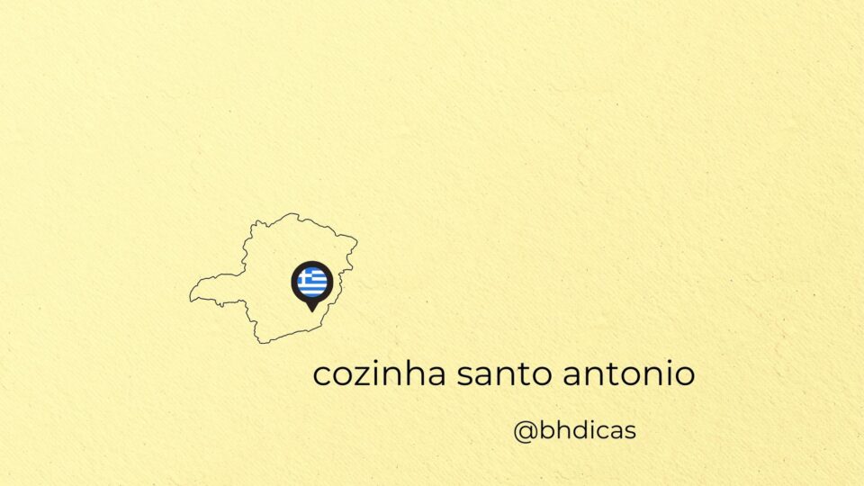 Comida Grego-Mineira na Cozinha Santo Antônio