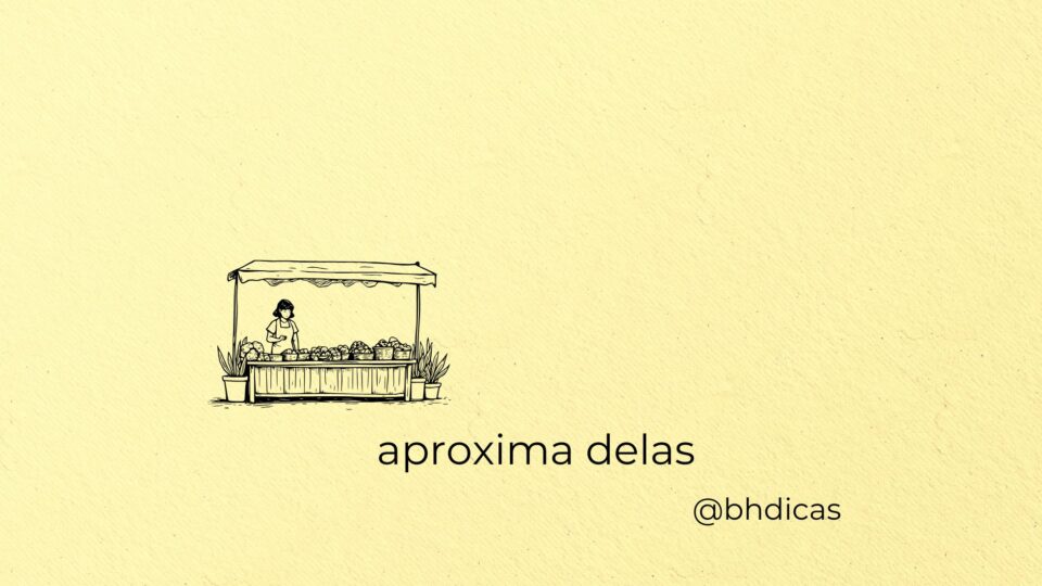 Feirinha Aproxima Delas 