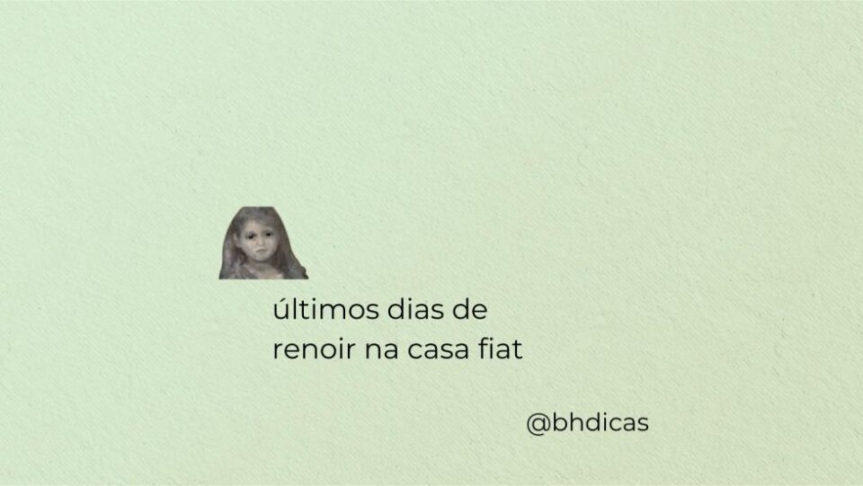 Últimos dias de Renoir na Casa Fiat de Cultura