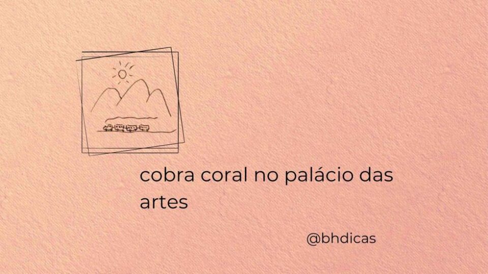 Cobra Coral canta Clube da Esquina no Palácio das Artes