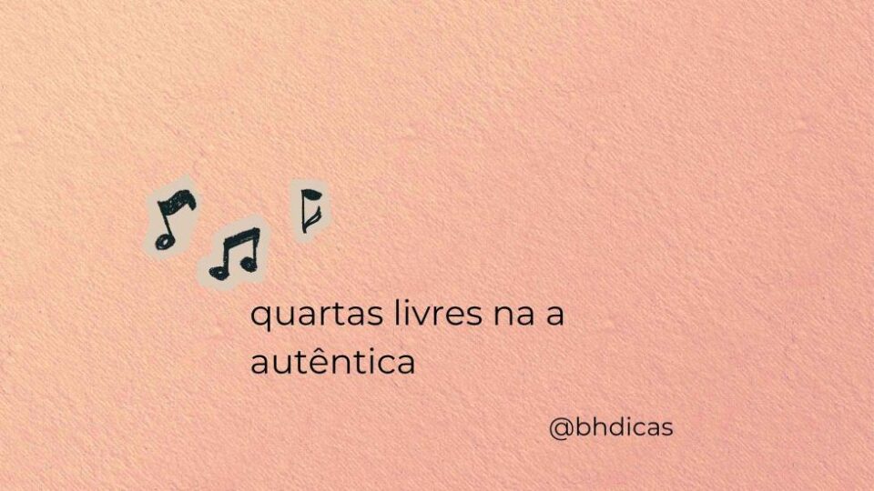 “Quarta Livre” com shows gratuitos em BH