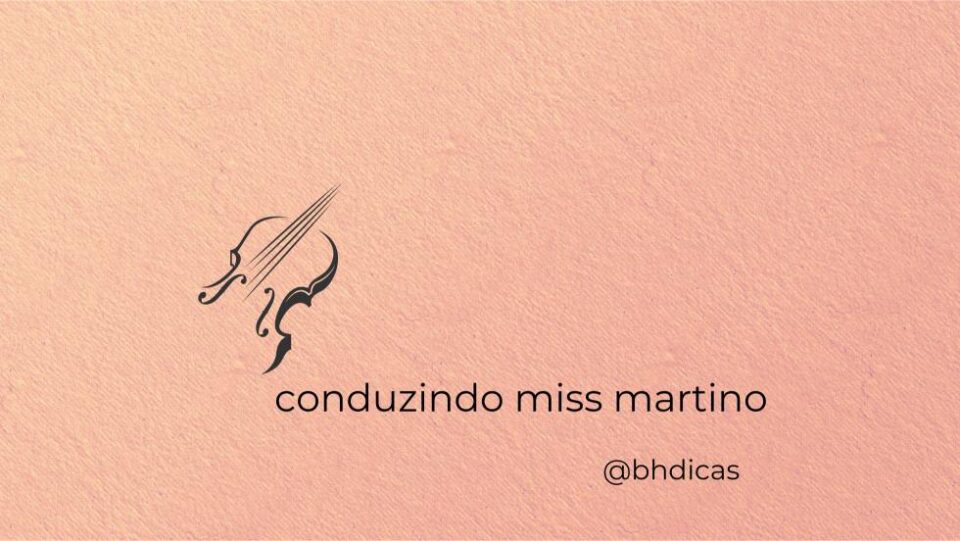 Musical “Conduzindo Miss Martino”