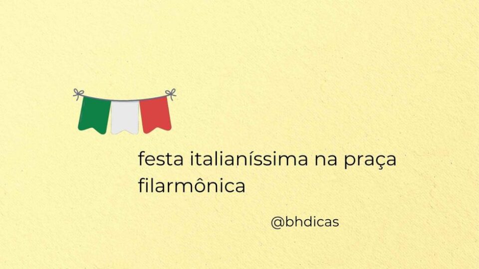 Festa Italianíssima na Praça da Filarmônica