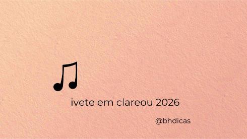 “Ivete Clareou” de volta a Belo Horizonte