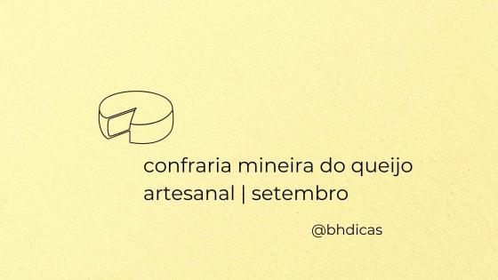 Confraria Mineira do Queijo Artesanal | setembro