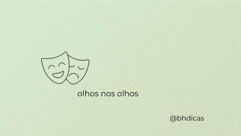 “Olhos nos Olhos” em BH